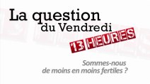 Sommes-nous de moins en moins fertiles ?