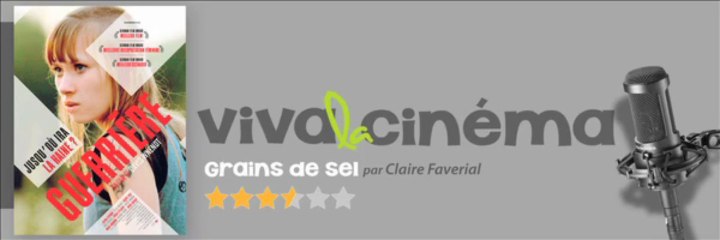 chronique  du film "guerriere"