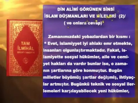 Din alimi görünen sinsi İslam düşmanları ve hileleri (2)