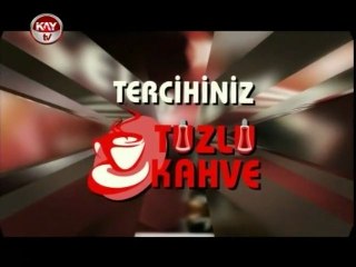 KAYTV TUZLU KAHVE 29 MART 2013