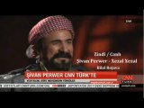 Şivan Perwer - Xezal Xezal CNN TURK (Bilal Rojava)