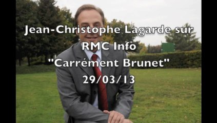 RMC INFO, Jean-Christophe Lagarde " Carrément Brunet "