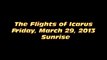 The Flights of Icarus - Friday, March 29, 2013 Sunrise Timelapsed