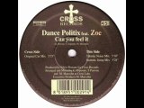 Dance Politix Feat. Zoe - Can You Feel It (Original Cut Mix)