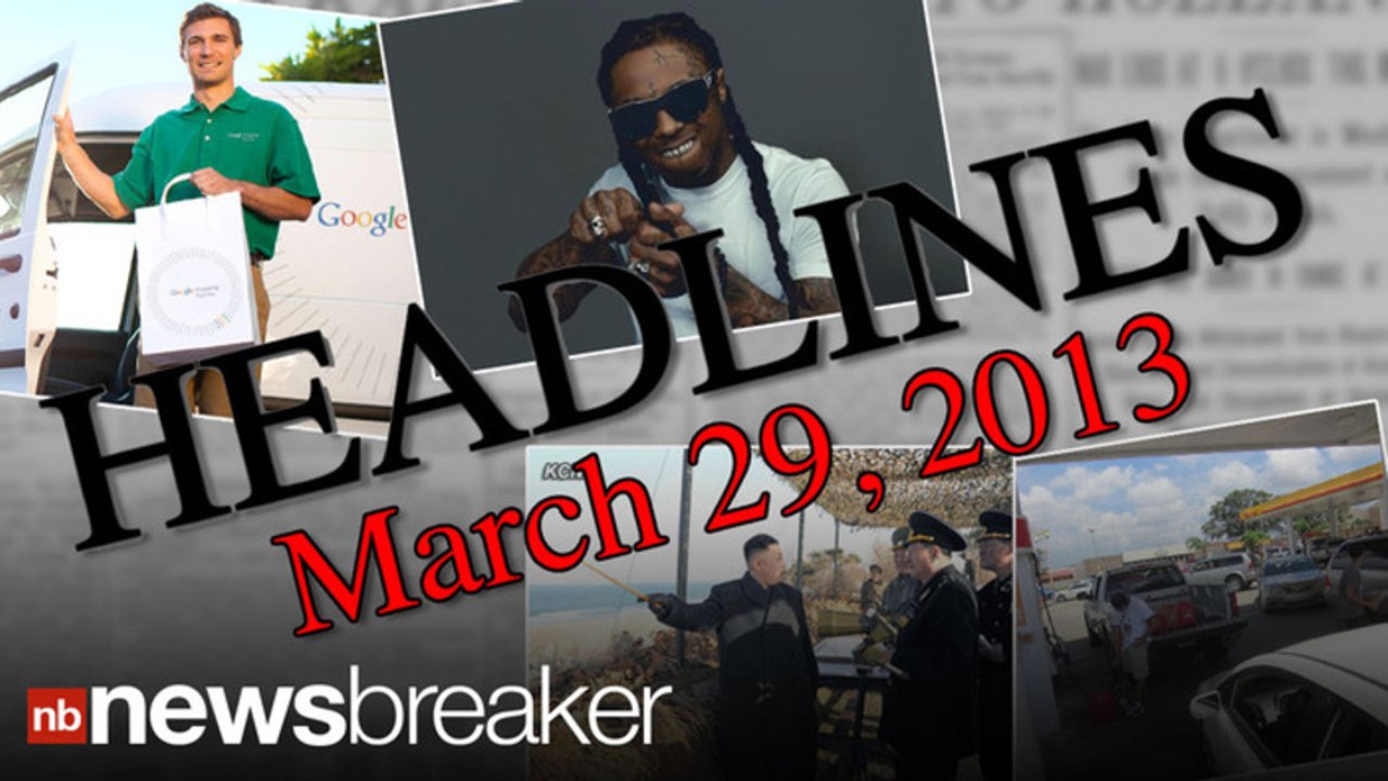 HEADLINES: March 29, 2013