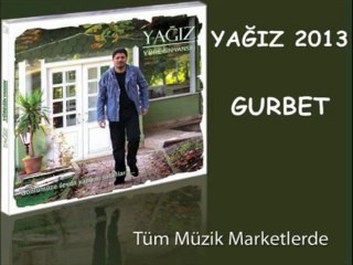 Yağız 2013 - Gurbet