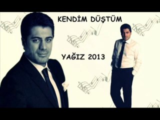 Yağız 2013 - Kendim Düştüm