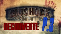 [PC] Bioshock infinite : Découverte p3/4