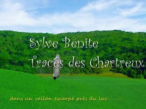 Sylve Bénite. Traces des Chartreux.