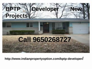 BPTP New Projects @ call 9650268727