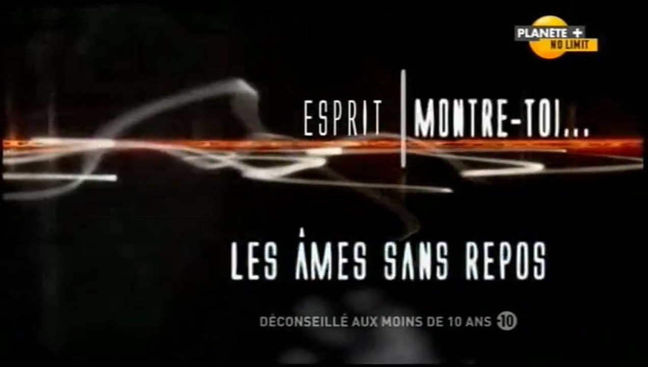 Esprit montre-toi ! - S01E05 - Les âmes sans repos - Dailymotion