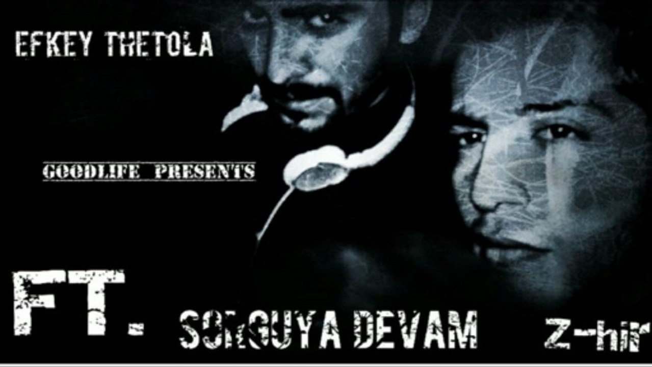 Efkey TheTola Ft. Z-hir - Sorguya Devam. (Goodlife Presents)
