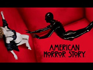 American Horror Story - For Everything A Reason by Carina Round (with A H S pictures)