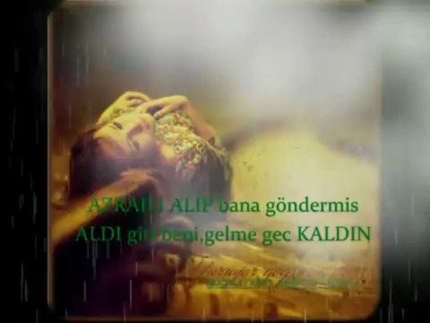 Gelip göreceksen gelme gec kaldin -