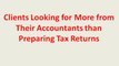 Clients Looking for More from Their Accountants than Preparing Tax Returns