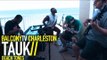 TAUK - WHEN IN DOUBT (BalconyTV)