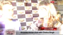 Anushka & Imran talk about their brand endorsement - Exclusive Chat