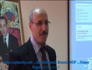 Mr Abdelaali Kossir  responsable OCP  a l' UMPO oujda