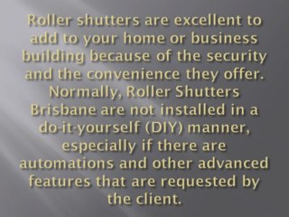 Processes in Getting a Roller Shutter
