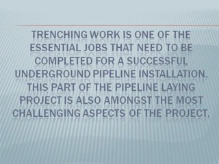 Challenges in Trenching Projects