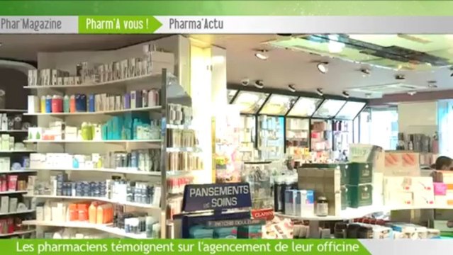 Pharmago'Mag n°5-Pharm' A Vous !: Les pharmaciens témoignent sur l'agencement de leur officine