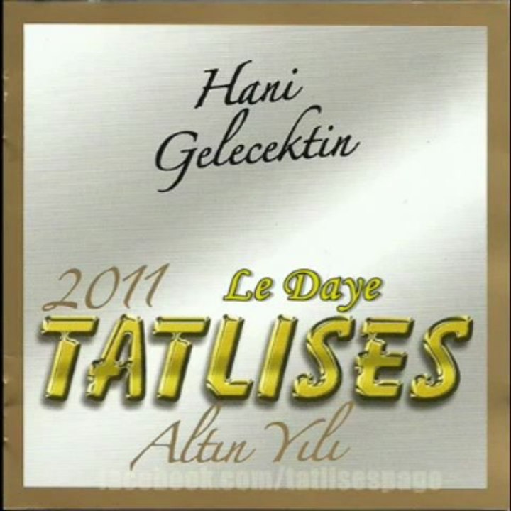 Ibrahim Tatlıses - Le Daye