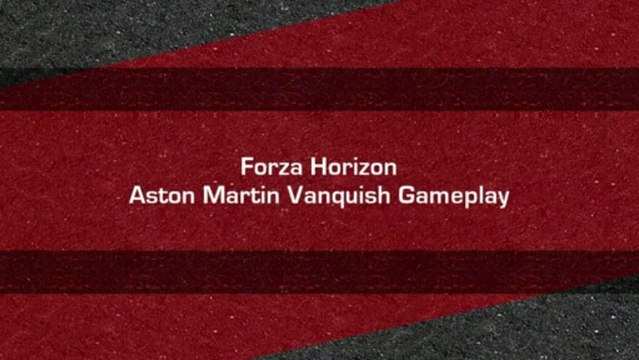 Forza Horizon - Aston Martin Vanquish Gameplay