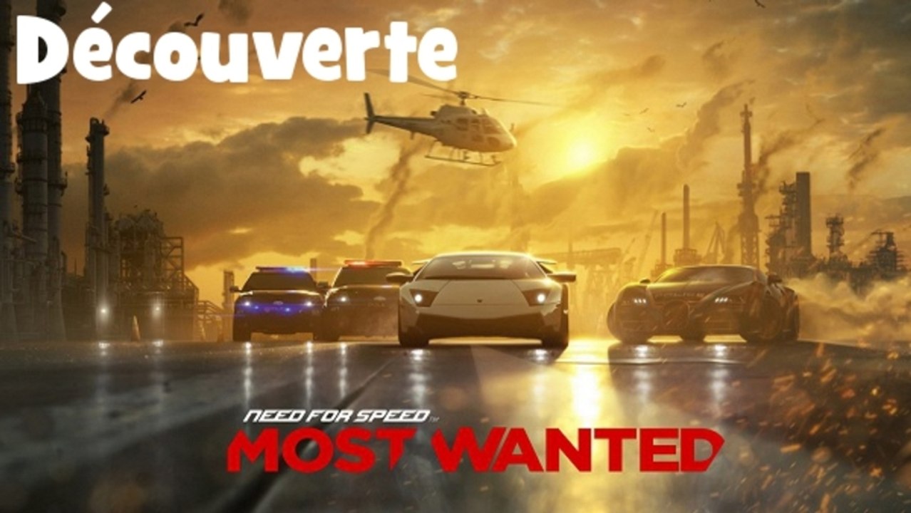 Découverte / Need For Speed : Most Wanted / PC