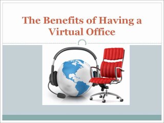 The Benefits of Having a Virtual Office