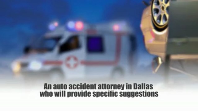 Auto Accident Attorney Dallas: Unique Personal Advice with Experienced Auto Accident Attorney Dallas