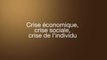 Denis Muzet - Question 3 - Crise économique, crise sociale, crise de l'individu