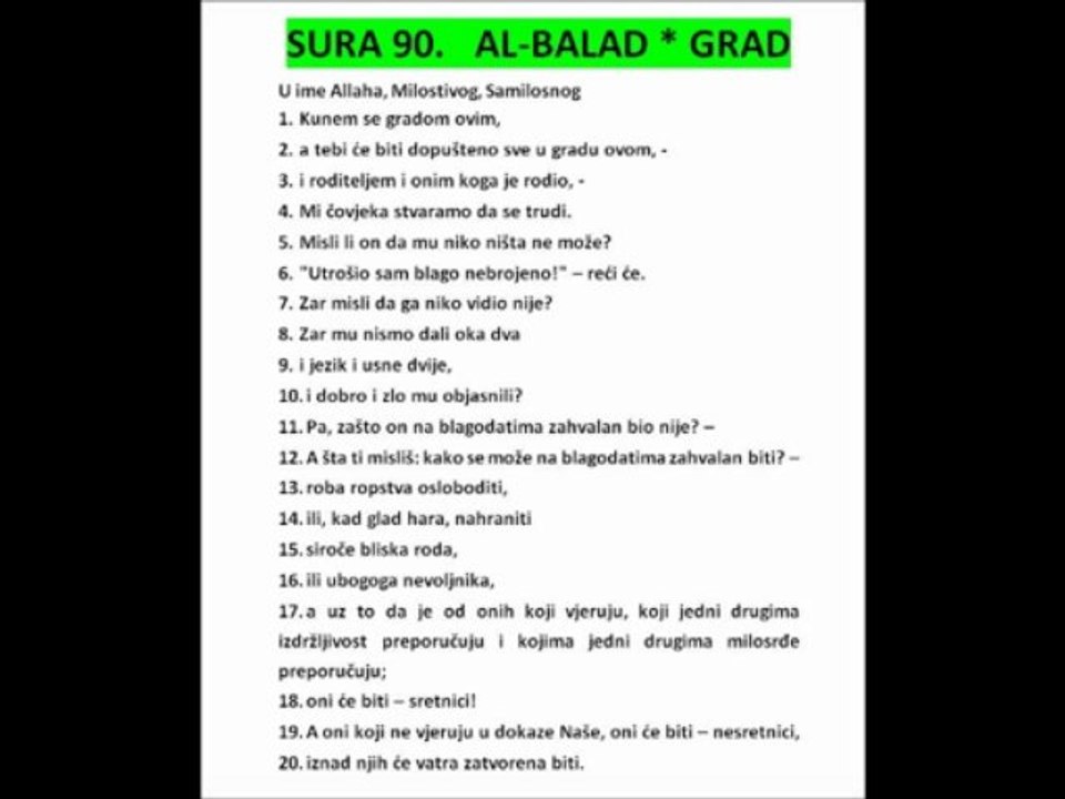 SURA 90.   AL-BALAD * GRAD - KUR'AN NA BOSANSKOM JEZIKU THE HOLY QUR'AN IN BOSNIAN