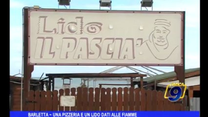 Barletta | Una pizzeria e un lido dati alle fiamme