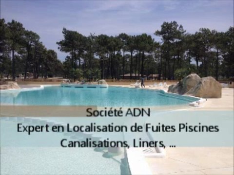 Recherche, localisation et détection de fuite sur liner de piscine et canalisations de piscine sans travaux ni démolition en gironde - Société ADN - adn-online.fr