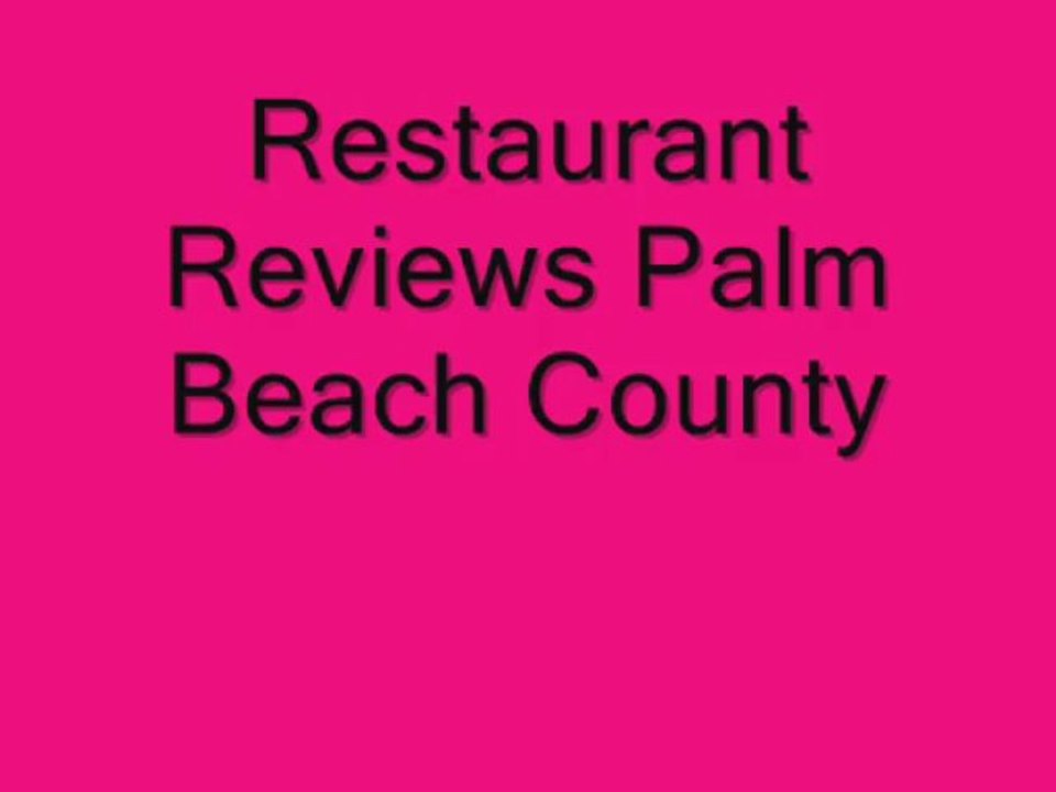 Restaurant Reviews Palm Beach County