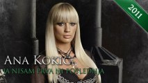 Ana Kokic - Ja nisam prva ni poslednja - (Audio)