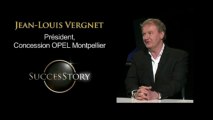 Success Story - Jean-Louis Vergnet, président concession Opel Montpellier