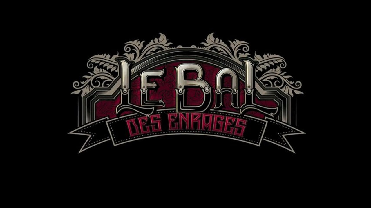 Teaser Le Bal des Enragés