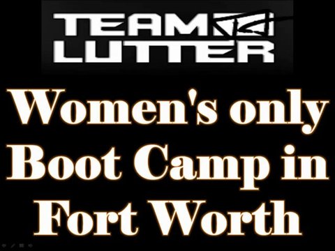 Womens Only Boot Camp In Fort Worth Texas