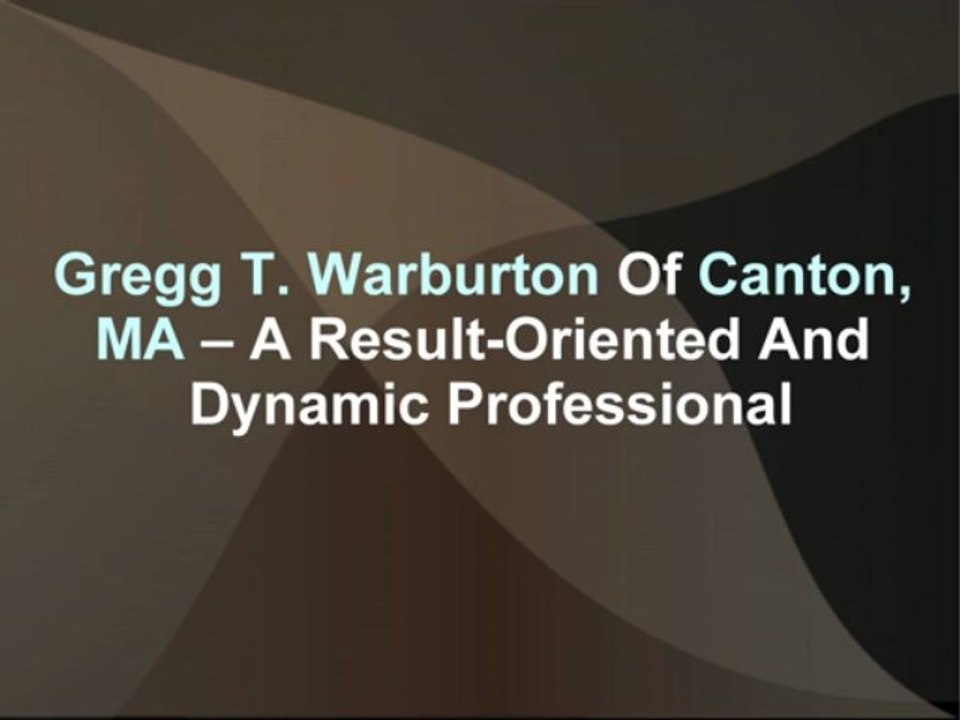 Gregg T. Warburton Canton MA