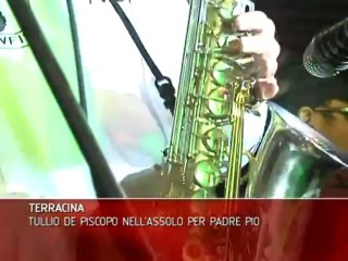 ASSOLO TULLIO DE PISCOPO PER PADRE PIO TERRACINA