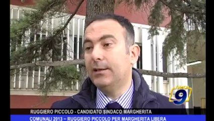 Comunali 2013 | Ruggiero Piccolo per Margherita Libera