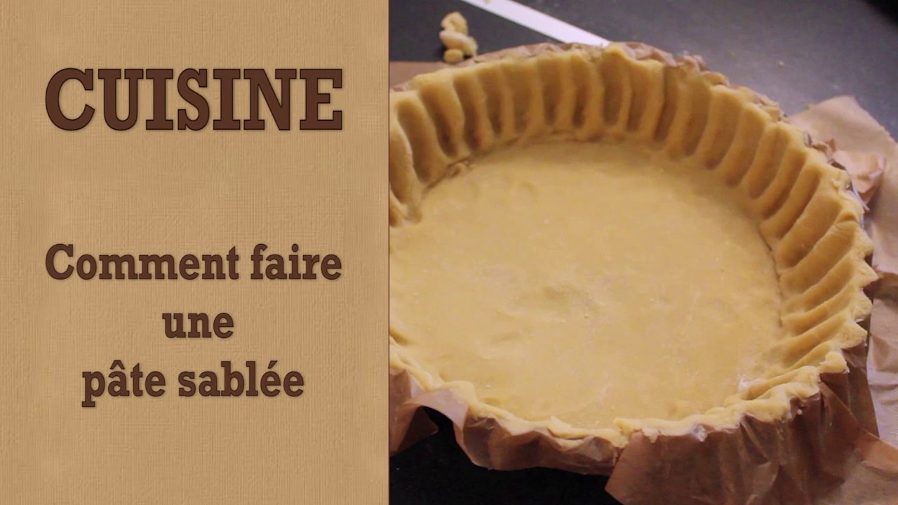 Cuisine - Comment faire une pâte sablée ?