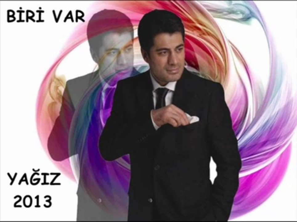 Yağız 2013 - Biri Var
