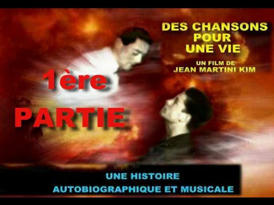 DES CHANSONS POUR UNE VIE  (1ère partie)