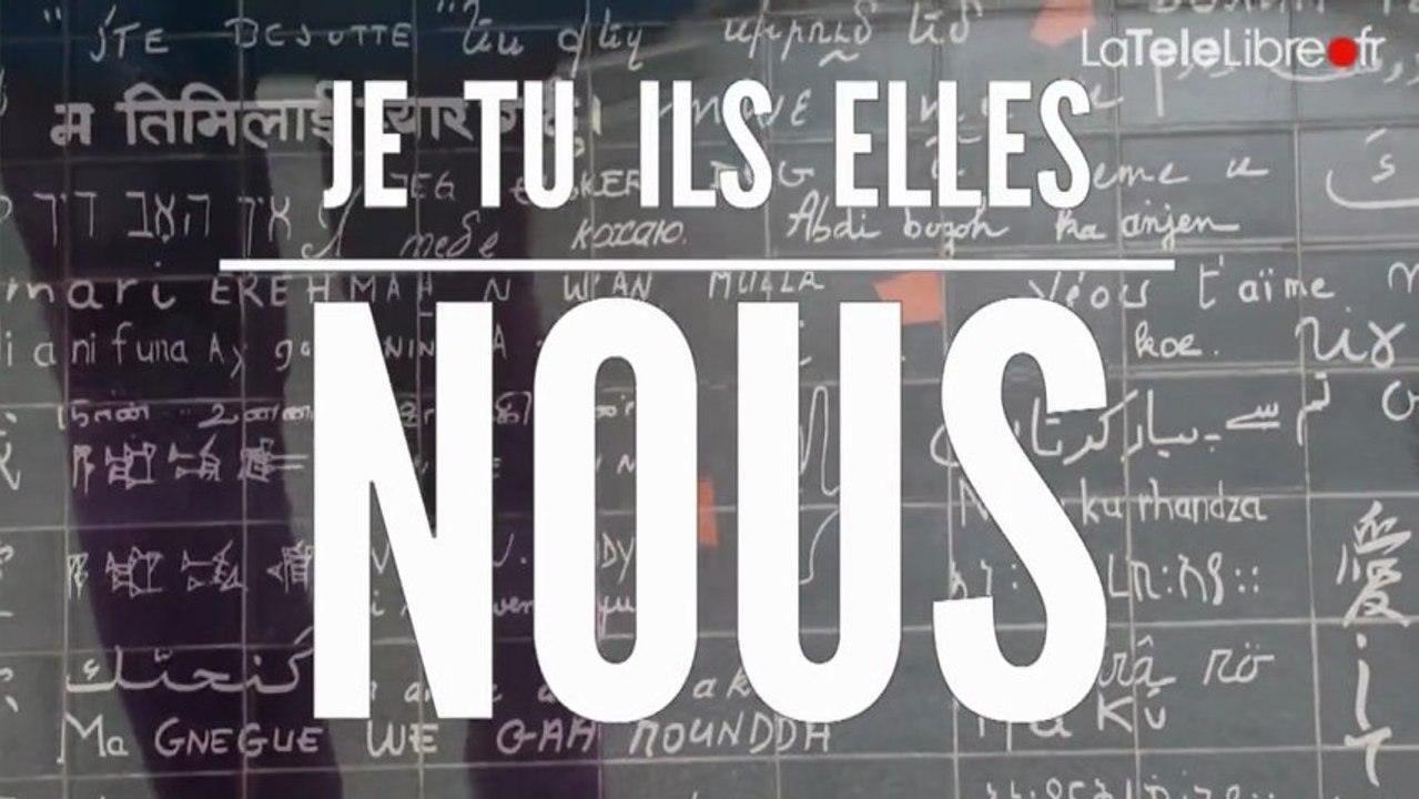 Je, Tu, Ils, Elles... Nous