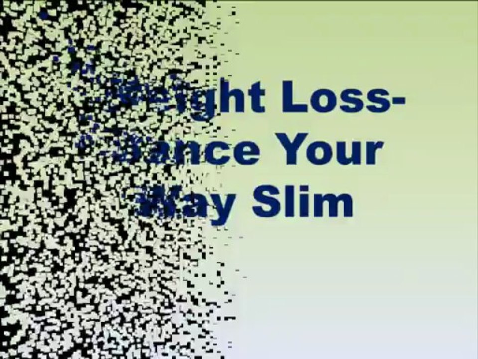 Weight Loss - Dance Your Way Slim