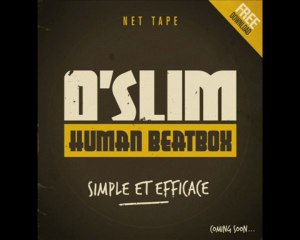 "Simple et Efficace" - Oslim - Net Tape Coming Soon