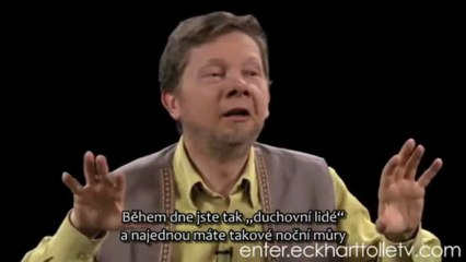 Špatné myšlenky - Eckhart Tolle CZ