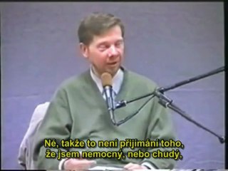 Přijímání reality - Eckhart Tolle CZ